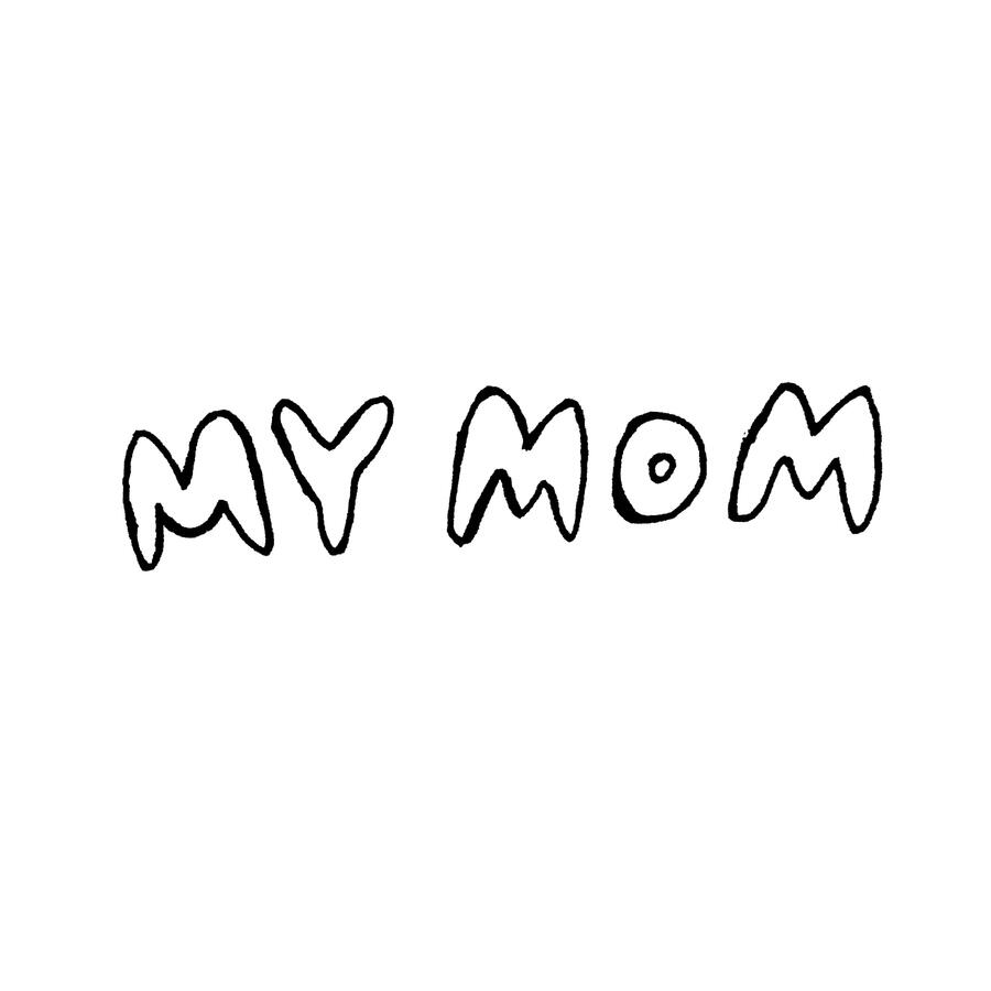 my mom